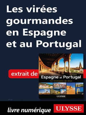 cover image of Les virées gourmandes en Espagne et au Portugal